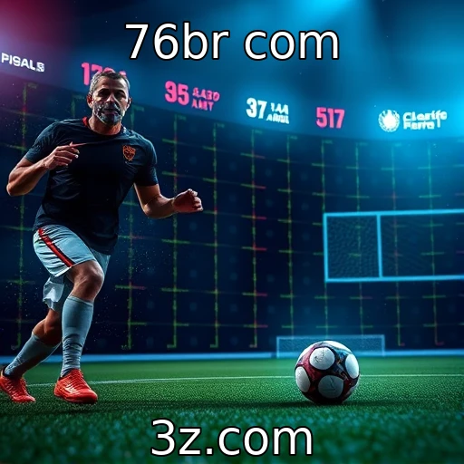 76br com Análise profunda das últimas tendências em apostas esportivas